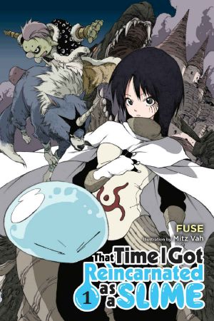 [That Time I Got Reincarnated as a Slime (Novel) 01] • That Time I Got Reincarnated as a Slime, Vol. 1 (Light Novel) (That Time I Got Reincarnated as a Slime (Light Novel))